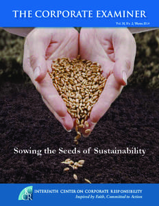 The Corporate Examiner Vol. 38, No. 2, Winter 2014 Sowing the Seeds of Sustainability  Inspired by Faith, Committed to Action