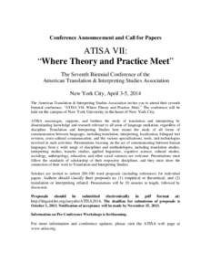 The American Translation Studies Association invites you to attend the third ATSA Conference, “Research, Role, and Responsibility