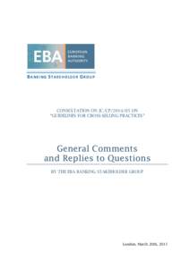 B ANK I NG S TAKE H O L DE R G R O U P  CONSULTATION ON JC/CPON “GUIDELINES FOR CROSS-SELLING PRACTICES”  General Comments