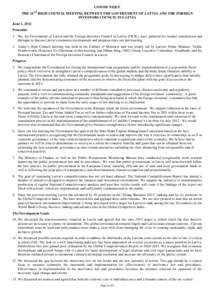 COMMUNIQUÉ THE 16TH HIGH COUNCIL MEETING BETWEEN THE GOVERNMENT OF LATVIA AND THE FOREIGN INVESTORS COUNCIL IN LATVIA June 1, 2012 Preamble 1. We, the Government of Latvia and the Foreign Investors Council in Latvia (FI