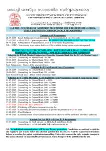 CAT 2015 – SCHEDULE OF ADMISSION PROCEDURE FOR B TECH/BTECH LATERAL ENTY/5 YR PHOTONICS/BBA/BCOM LLB PROGRAMMES Common to all ProgrammesResult Publication (Candidate can log in to cusat.nic.in & view his 