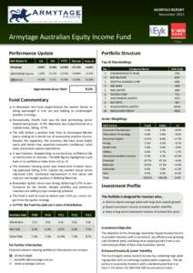 MONTHLY REPORT November 2013 Armytage Australian Equity Income Fund Performance Update Net Return %