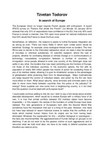 European integration / Pan-European identity / European Union / Torture / Euro / Prague Declaration on European Conscience and Communism / Future enlargement of the European Union / Ethics / Europe / Council of Europe