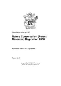 Queensland Nature Conservation Act 1992 Nature Conservation (Forest Reserves) Regulation 2000