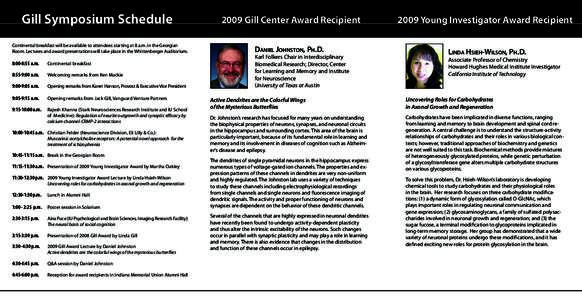 Gill Symposium Schedule Continental breakfast will be available to attendees starting at 8 a.m. in the Georgian Room. Lectures and award presentations will take place in the Whittenberger Auditorium. 8:00-8:55 a.m.