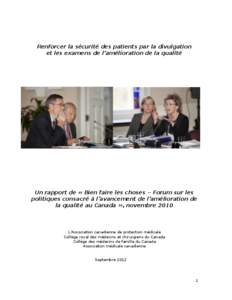 Renforcer la sécurité des patients par la divulgation et les examens de l’amélioration de la qualité Un rapport de « Bien faire les choses – Forum sur les politiques consacré à l’avancement de l’améliorat