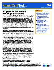 The independent journal of the digital energy industry  Tollgrade VP tells how UK project spurs innovation  3 new projects in UK pair firm’s sensors, analytics