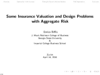 Overview  Optionality in Life insurance Testing for Dynamic Adverse Selection