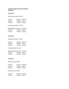 Scappoose High School Finals ScheduleTrimester 1 Monday, November 24, 2014 Period 1 Period 2