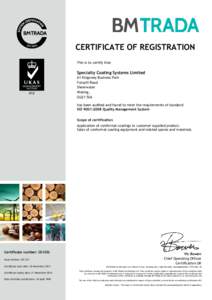 CERTIFICATE OF REGISTRATION This is to certify that Specialty Coating Systems Limited A1 Kingswey Business Park Forsyth Road