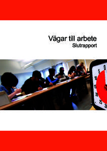 Vägar till arbete Slutrapport