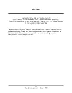 APPENDIX I  EXCERPTS FROM THE NOVEMBER 20, 1997 DEPARTMENT OF THE INTERIOR FINAL ADMINISTRATIVE PROPOSAL ON THE MANAGEMENT OF SECTIONb) (2) WATER THAT PERTAIN TO FLOWS IN THE LOWER AMERICAN RIVER