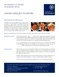 The University of Oxford Development Office leaving a bequest to oxford Information for US Donors A bequest is the only donation that just about anyone