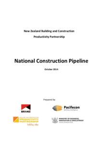 New Zealand Building and Construction Productivity Partnership National Construction Pipeline October 2014