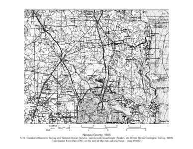 Nassau County, 1988 U. S. Coast and Geodetic Survey and National Ocean Service, Jacksonville Quadrangle (Reston, VA: United States Geological Survey, 1988) Downloaded from Maps ETC, on the web at http://etc.usf.edu/maps 