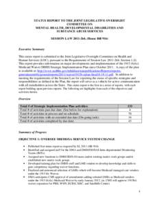 STATUS REPORT TO THE JOINT LEGISLATIVE OVERSIGHT COMMITTEE ON MENTAL HEALTH, DEVELOPMENTAL DISABILITIES AND SUBSTANCE ABUSE SERVICES SESSION LAW[removed], (House Bill 916)