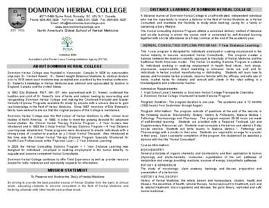 DISTANCE LEARNING AT DOMINION HERBAL COLLEGE #[removed]Byrne Road, Burnaby, BC V5J 3J1 Canada Phone: [removed]Toll Free: 1.888.DHC.1926 Fax: [removed]