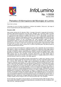 InfoLumino NoGennaio 2009 Periodico d’informazione del Municipio di Lumino Care e Cari Luminesi,