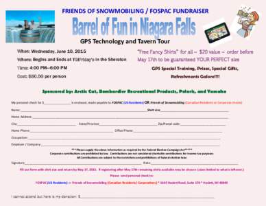 FRIENDS OF SNOWMOBILING / FOSPAC FUNDRAISER  GPS Technology and Tavern Tour When: Wednesday, June 10, 2015  “Free Fancy Shirts“ for all ~ $20 value ~ order before