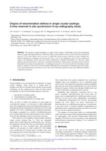 MATEC Web of Conferences 14, DOI: matecconfc Owned by the authors, published by EDP Sciences, 2014   Origins of misorientation defects in single crystal castings: