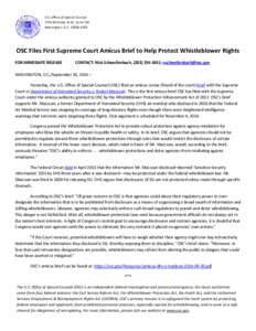 U.S. Office of Special Counsel 1730 M Street, N.W., Suite 218 Washington, D.C[removed]OSC Files First Supreme Court Amicus Brief to Help Protect Whistleblower Rights FOR IMMEDIATE RELEASE