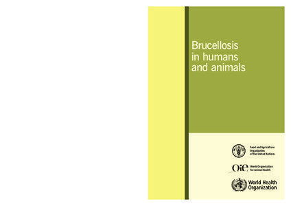 Medicine / Rhizobiales / Zoonoses / Biological weapons / Brucellosis / Brucella / Zoonosis / Zoophilia and health / Health / Animal diseases / Veterinary medicine