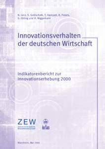 N. Janz, S. Gottschalk, T. Hempell, B. Peters, G. Ebling und H. Niggemann Innovationsverhalten der deutschen Wirtschaft