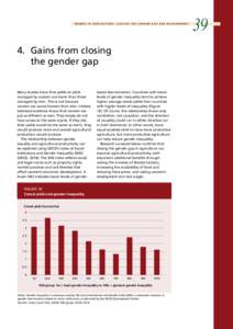 W O M E N I N A G R I C U L T U R E : C losi n g t h e ge n de r g a p fo r de v elop m e n t  4.	 Gains from closing the gender gap Many studies show that yields on plots managed by women are lower than those