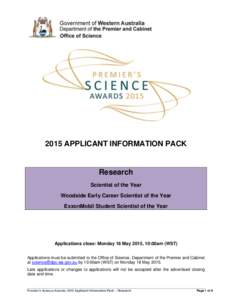 2015 APPLICANT INFORMATION PACK  Research Scientist of the Year Woodside Early Career Scientist of the Year ExxonMobil Student Scientist of the Year