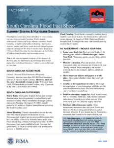 FACT SHEET  South Carolina Flood Fact Sheet Summer Storms & Hurricane Season Flood-prone areas have been identified in every county, city and town in South Carolina. With a humid,