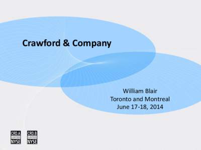 Crawford & Company  William Blair Toronto and Montreal June 17-18, 2014