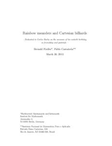 Rainbow meanders and Cartesian billiards – Dedicated to Carlos Rocha on the occasion of his sixtieth birthday, in friendship and gratitude – Bernold Fiedler*, Pablo Casta˜ neda**