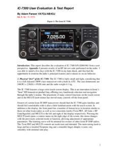 IC-7300 User Evaluation & Test Report By Adam Farson VA7OJ/AB4OJ Iss. 4, Apr. 12, 2018. Figure 1: The Icom ICIntroduction: This report describes the evaluation of IC-7300 S/Nfrom a user