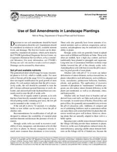 Soil and Crop Management JanSCM-11 Use of Soil Amendments in Landscape Plantings Melvin Wong, Department of Tropical Plant and Soil Sciences