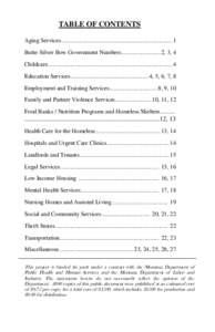 TABLE OF CONTENTS Aging Services .......................................................................... 1 Butte-Silver Bow Government Numbers .......................... 2, 3, 4 Childcare .............................