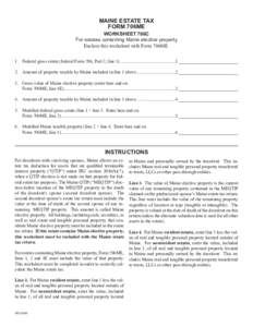 MAINE ESTATE TAX FORM 706ME WORKSHEET 706C For estates containing Maine elective property Enclose this worksheet with Form 706ME.