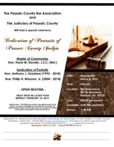 The Passaic County Bar Association and The Judiciary of Passaic County Will hold a special ceremony  Master of Ceremonies