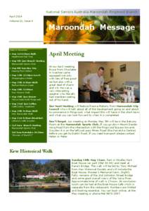 National Seniors Australia Maroondah-Ringwood Branch April 2014 Volume 11, Issue 4 Maroondah Message Dates to Remember: