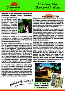 Living the Savannah Way Welcome to the September issue of the Savannah Lifestyle Resort Newsletter! It is m y g r e a t p l e asure to i n t r o d u c e m yself