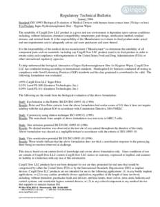 Regulatory Technical Bulletin January 2004 Standard: ISOBiological Evaluation of Medical Devices with human tissue contact time (30 days or less) Test Product: Ingeo Hydroentanglement fiber - Hygiene Wipes The sui