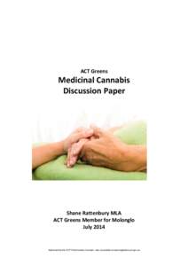 ACT Greens   Medicinal Cannabis  Discussion Paper   Shane Rattenbury MLA 