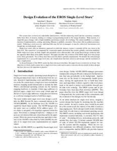 Appears in the ProcUSENIX Annual Technical Conference  Design Evolution of the EROS Single-Level Store Jonathan S. Shapiro Systems Research Laboratory Johns Hopkins University