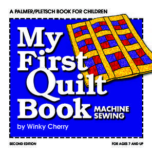 A PALMER/PLETSCH BOOK FOR CHILDREN  My First Quilt Book