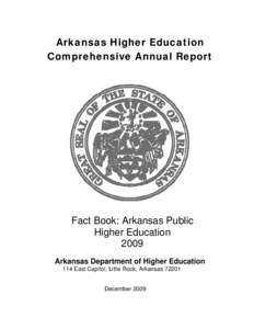 Arkansas Higher Education Comprehensive Annual Report Fact Book: Arkansas Public Higher Education 2009