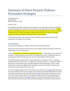 Summary of Select Firearm Violence Prevention Strategies Greg Ridgeway, Ph.D. Deputy Director National Institute of Justice January 4, 2013