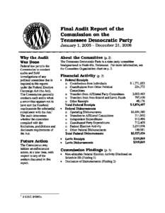 Final Audit Report of the Commission on tlie Tennessee Democratic Party January 1, [removed]December 31, 2006 Why the Audit Was Done