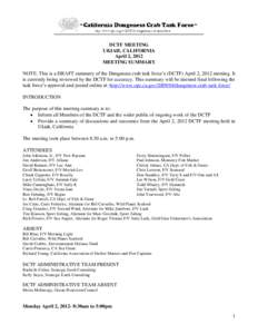 DCTF MEETING UKIAH, CALIFORNIA April 2, 2012 MEETING SUMMARY NOTE: This is a DRAFT summary of the Dungeness crab task force’s (DCTF) April 2, 2012 meeting. It is currently being reviewed by the DCTF for accuracy. This 