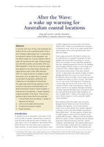 The Australian Journal of Emergency Management, Vol. 20 No. 1, February[removed]After the Wave: a wake up warning for Australian coastal locations King and Gurtner consider Australia’s