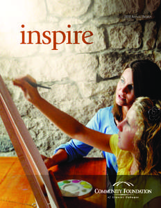 2010 Annual Report  inspire Dear friends, Inspired giving begins here.