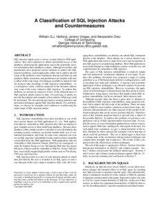 A Classification of SQL Injection Attacks and Countermeasures William G.J. Halfond, Jeremy Viegas, and Alessandro Orso